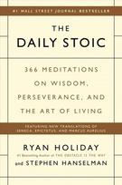 Daily Stoic: 366 Meditations on Wisdom, Perseverance, and the Art of Living