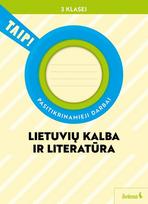 Lietuvių kalba ir literatūra. Pasitikrinamieji darbai 3 klasei (pagal 2022 m. BUP). Serija TAIP!