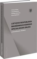 Lietuvos Respublikos baudžiamojo kodekso Specialiosios dalies sistemiškumo iššūkiai, Lietuvos Respublikos baudžiamojo kodekso Specialiosios  dalies sistemiškumo iššūkiai