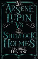 Arsene Lupin vs Sherlock Holmes