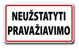 Informacinė lentelė "Neužstatyti pravažiavimo" 100mm x 180mm