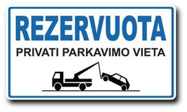 Informacinė lentelė "REZERVUOTA" privati parkavimo vieta 140mm x 250mm