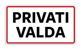 Informacinė lentelė PRIVATI VALDA, 100x 180 mm