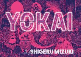 Yokai: The Art of Shigeru Mizuki, Yokai: The Art of Shigeru Mizuki