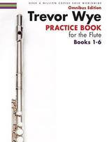 Trevor Wye Practice Book for the Flute Books 1-6: Omnibus Edition Books 1-6 Combined