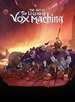 The Art of The Legend of Vox Machina, The Art of The Legend of Vox Machina