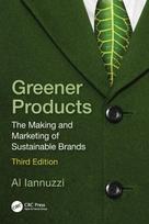 Greener Products: The Making and Marketing of Sustainable Brands, Greener Products: The Making and Marketing of Sustainable Brands