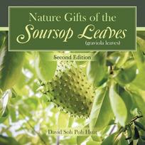 Nature Gifts of the Soursop leaves (graviola leaves), Nature  Gifts of the Soursop leaves (graviola leaves)