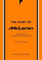 Story of McLaren: A Tribute to Automotive Excellence, The Story of McLaren: A Tribute to Automotive Excellence