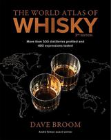 The World Atlas of Whisky: More than 500 distilleries profiled and 480 expressions tasted, The World Atlas of Whisky: More than 500 distilleries profiled and 480 expressions tasted