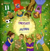 Emocijos ir Jausmai. Atpažink ir įvardink, Emocijos ir Jausmai. Atpažink ir įvardink