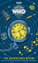 Doctor Who: The Adventures Before, Doctor Who: The Adventures Before
