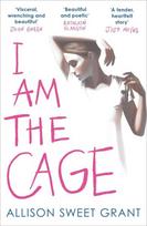 I Am the Cage: Visceral, wrenching and beautiful JOHN GREEN, I Am the Cage: Visceral, wrenching and beautiful JOHN GREEN