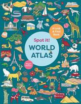 Spot It! World Atlas: A Look-and-Find Book, Spot It! World Atlas: A Look-and-Find Book