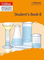 International Primary Science Students Book: Stage 6, International Primary Science Students Book: Stage 6