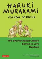 Haruki Murakami Manga Stories 2: The Second Bakery Attack; Samsa in Love; Thailand, Haruki Murakami Manga Stories 2: The Second Bakery Attack; Samsa in Love; Thailand
