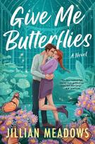 Give Me Butterflies: A Novel, Give Me Butterflies: A Novel