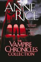 Vampire Chronicles Collection: Interview with the Vampire, The Vampire Lestat, The Queen of the Damned, The Vampire Chronicles Collection: Interview with the Vampire, the Vampire Lestat, the Queen of the Damned