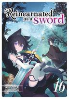 Reincarnated as a Sword (Light Novel) Vol. 16, Reincarnated as a Sword (Light Novel) Vol. 16