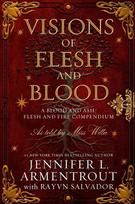 Visions of Flesh and Blood: A Blood and Ash/Flesh and Fire Compendium, Visions of Flesh and Blood: A Blood and Ash/Flesh and Fire Compendium