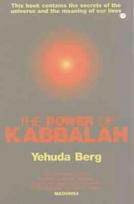 Power Of Kabbalah: This book contains the secrets of the universe and the meaning of our lives