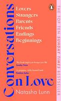 Conversations on Love: with Philippa Perry, Dolly Alderton, Roxane Gay, Stephen Grosz, Esther Perel, and many more