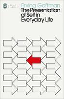 Presentation of Self in Everyday Life