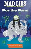 Mad Libs: For the Fans: Billie Eilish Edition, Mad Libs: For the Fans: Billie Eilish Edition