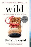 Wild: From Lost to Found on the Pacific Crest Trail, Wild: From Lost to Found on the Pacific Crest Trail
