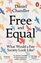 Free and Equal: What Would a Fair Society Look Like?, Free and Equal: What Would a Fair Society Look Like?