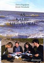 Aš kalbu lietuviškai, A1 (1) lygis, Aš kalbu lietuviškai, A1 (1) lygis