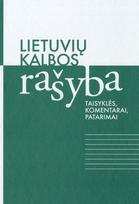 Lietuvių kalbos rašyba. Taisyklės, komentarai, patarimai, Lietuvių kalbos rašyba. Taisyklės, komentarai, patarimai