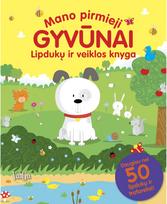 Mano pirmieji gyvūnai: lipdukų ir veiklos knyga - Nėra Autoriaus