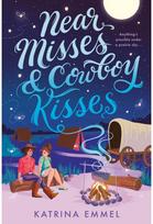 Near Misses & Cowboy Kisses