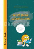 Raides įrašyk, užduotis atlik! Mokymo priemonė 2 klasės mokiniams, 1 dalis - Oksana Vasiliauskienė, Vytautas Šalavėjus