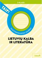 Lietuvių kalba ir literatūra. Pasitikrinamieji darbai 3 klasei (pagal 2022 m. BU P). Serija TAIP!
