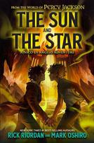From the World of Percy Jackson: The Sun and the Star, From the World of Percy Jackson: The Sun and the Star