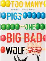Too Many Pigs and One Big Bad Wolf: A Counting Story A Counting Story