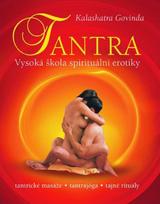 Tantra - Vysoká škola spirituální erotiky - Kalashatra Govinda