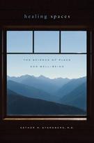 Healing Spaces: The Science of Place and Well-Being