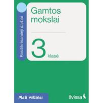 Gamtos mokslai. Pasitikrinamieji darbai 3 klasei. Serija Maži milžinai