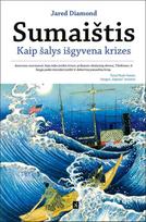Sumaištis. Kaip šalys išgyvena krizes (knyga su defektais) - Jared Diamond