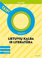 Lietuvių kalba ir literatūra. Užrašai 3 klasei, 3 dalis (pagal 2022 m. BUP). Ser ija TAIP!