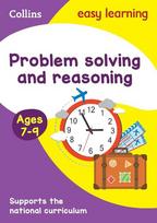 Problem Solving and Reasoning Ages 7-9: Ideal for Home Learning, Problem Solving and Reasoning Ages 7-9: Ideal for Home Learning