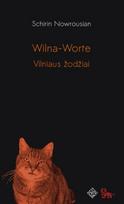 Vilniaus žodžiai. Wilna-Worte - Schirin Nowrousian