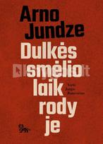 Dulkės smėlio laikrodyje - Arno Jundze