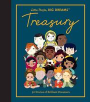 Little People, Big Dreams: Treasury: 50 Stories of Brilliant Dreamers
