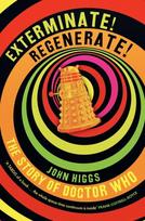 Exterminate/Regenerate: The Story of Doctor Who, Exterminate/Regenerate: The Story of Doctor Who