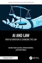 AI and Law: How Automation is Changing the Law, AI and Law: How Automation is Changing the Law