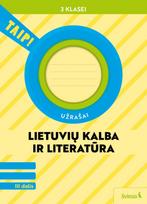 Lietuvių kalba ir literatūra. Užrašai 3 klasei, 3 dalis (pagal 2022 m. BUP). Serija TAIP! - Nomeda Kasperavičienė, Daiva Jakavonytė-Staškuvienė, Vilma Dailidėnienė